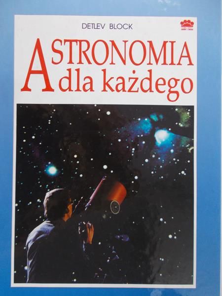 Block Detlev - Astronomia dla każdego