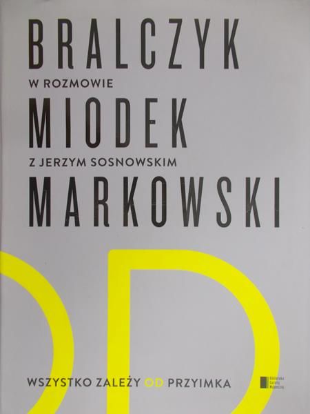 Bralczyk Jerzy - Wszystko zależy od przyimka