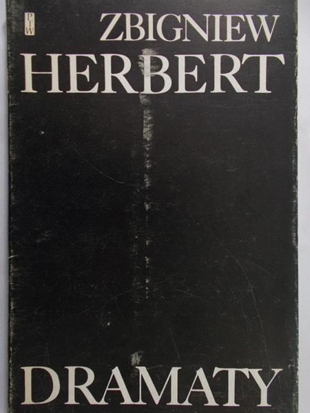 Herbert Zbigniew - Dramaty