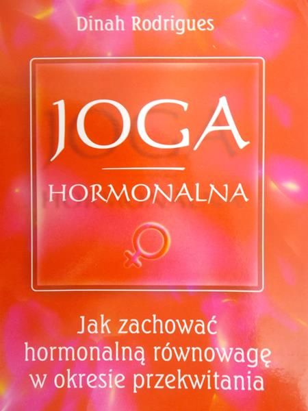 Rodrigues Dinah - Joga hormonalna