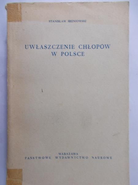Sreniowski Stanisław - Uwłaszczenie chłopów w Polsce