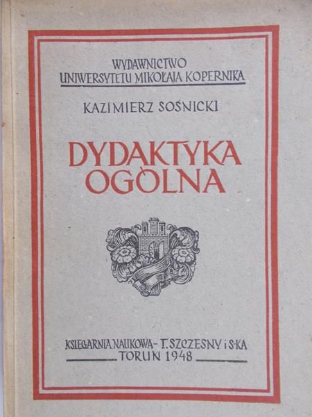 Sośnicki Kazimierz  - Dydaktyka ogólna 1948 r