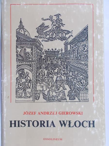 Gierowski Józef Andrzej - Historia Włoch