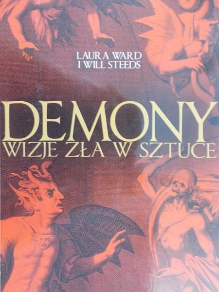 Ward Laura - Demony. Wizje zła w sztuce