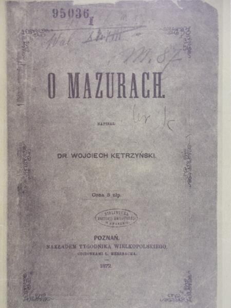 Kętrzyński Wojciech - O Mazurach