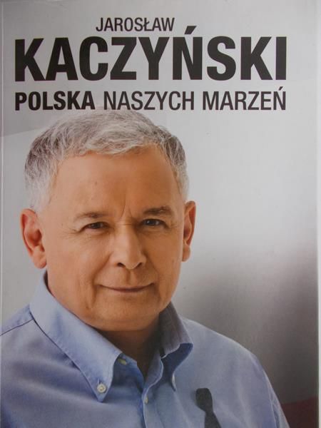 Kaczyński Jarosław - Polska naszych marzeń + DVD