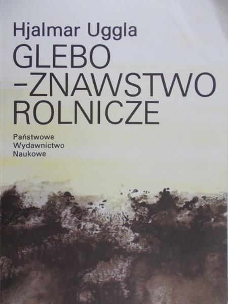 Uggla Hjalmar - Gleboznawstwo rolnicze