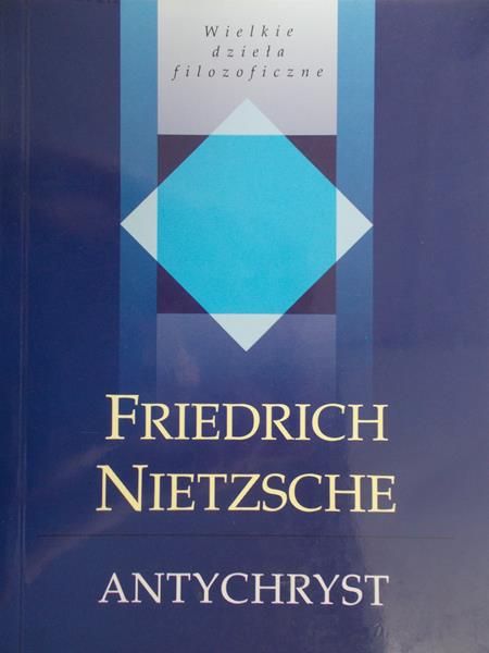 Nietzsche Friedrich - Antychryst