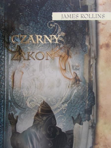 Rollins James - Czarny zakon