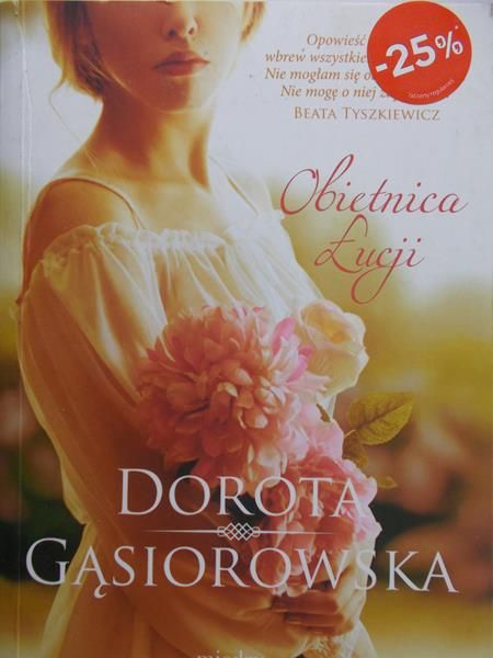 Gąsiorowska Dorota - Obietnica Łucji