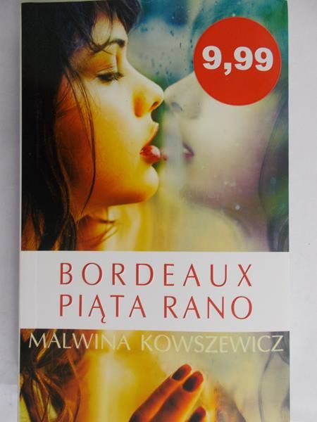 Kowszewicz Malwina - Bordeaux piąta rano
