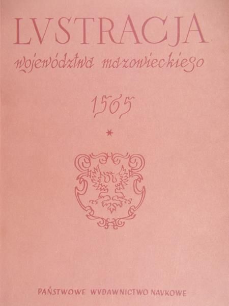 Gieysztorowa Irena - Lustracje województwa mazowieckiego 1565