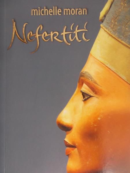 Michelle Moran - Nefertiti