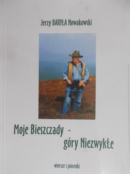 Nowakowski Jerzy - Moje Bieszczady - góry Niezwykłe, Nowa