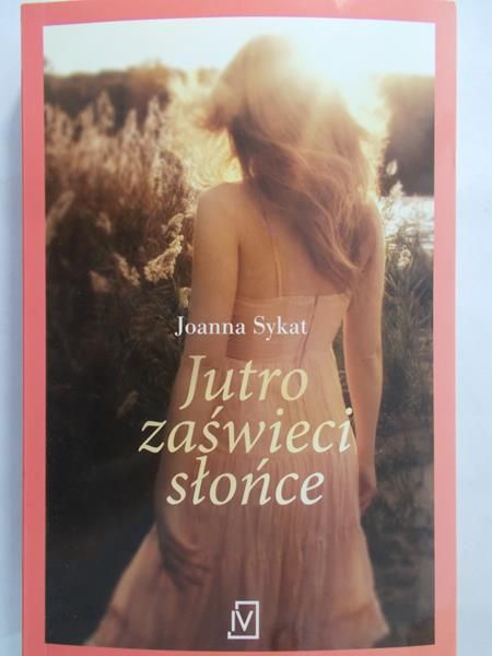 Sykat Joanna - Jutro zaświeci słońce