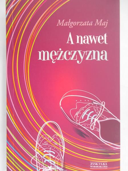 Maj Małgorzata - A nawet mężczyzna