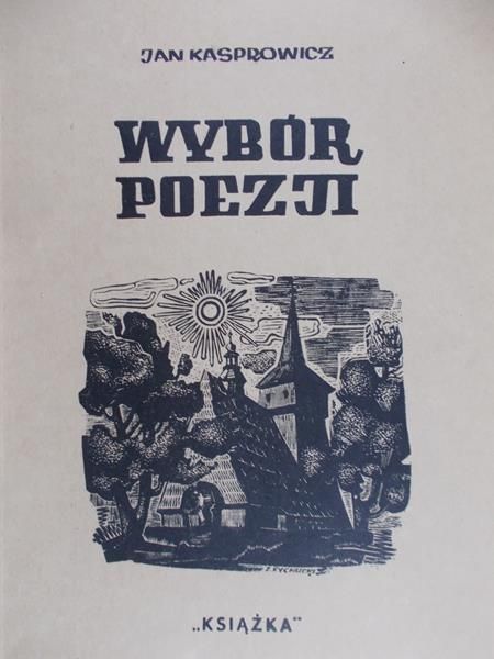 Kasprowicz Jan - Wybór poezji, 1948 r.
