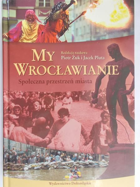 Żuk Piotr - My Wrocławianie