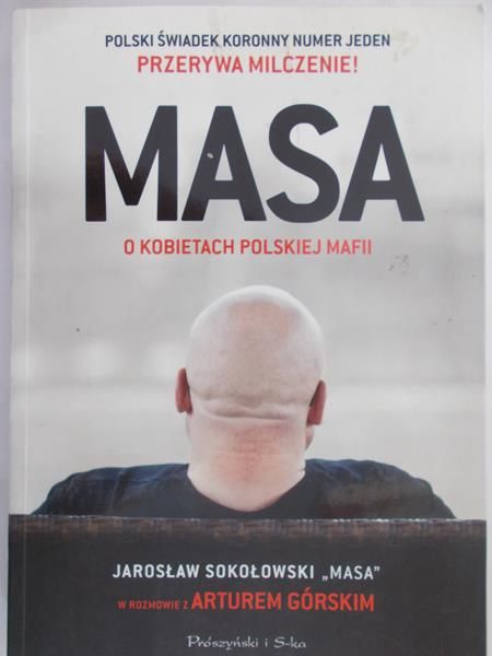 Górski Artur - Masa. O kobietach polskiej mafii