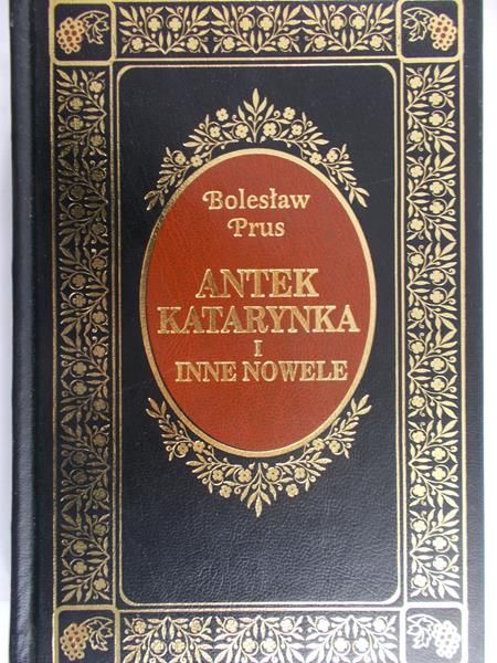 Prus Bolesław - Antek, Katarynka i inne nowele