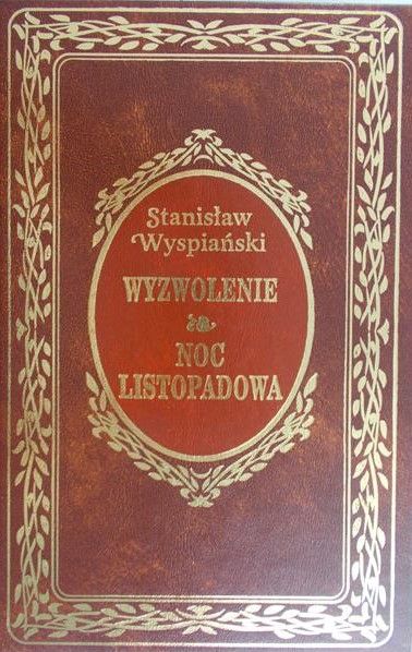 Wyspiański Stanisław - Wyzwolenie, Noc listopadowa