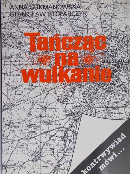 Sukmanowska Anna - Tańcząc na wulkanie