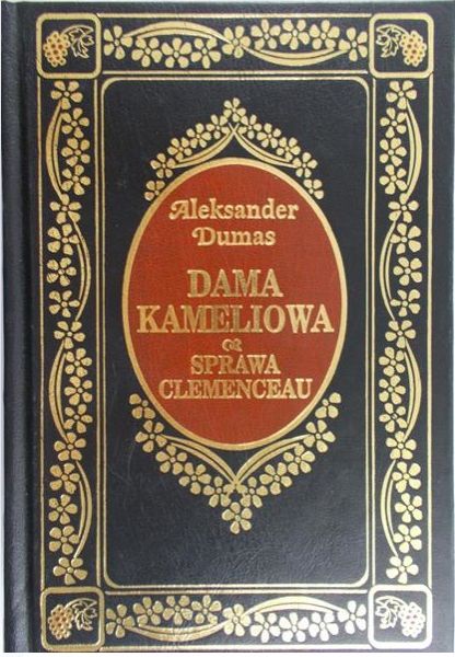 Dumas Aleksander - Dama Kameliowa. Sprawa Clemenceau