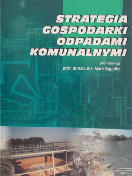Żygadło Maria - Strategia gospodarki odpadami komunalnymi