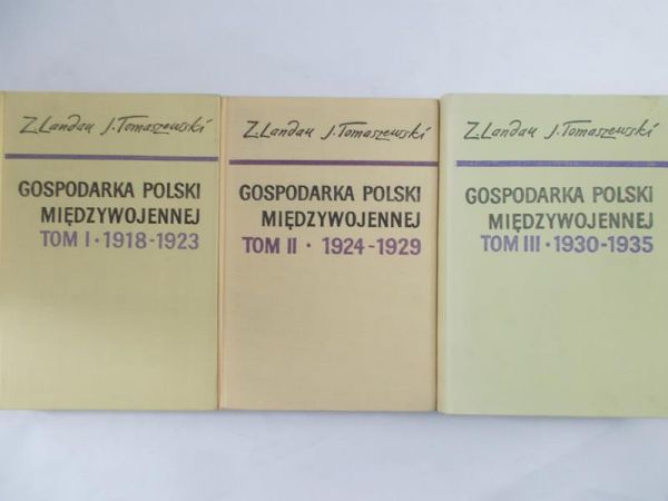 Landau Z. - Gospodarka polski międzywojennej, tom 1-3