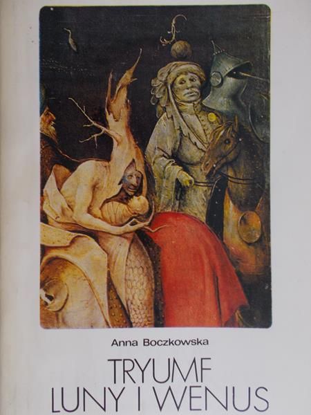 Boczkowska Anna - Tryumf Luny i Wenus