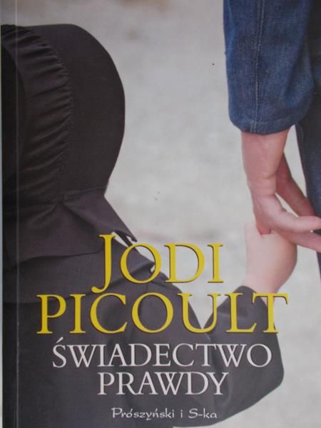 Picoult Jodi - Świadectwo prawdy