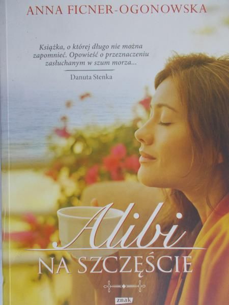 Ficner-Ogonowska Anna - Alibi na szczęście