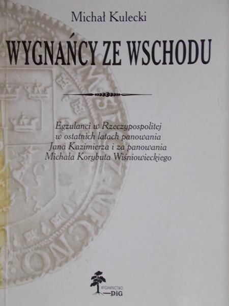 Kulecki Michał - Wygnańcy ze wschodu