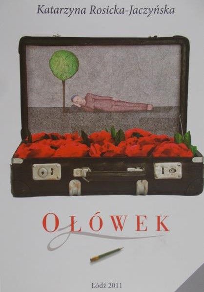 Rosicka-Jaczyńska Katarzyna - Ołówek