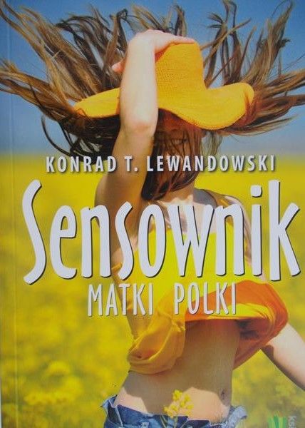 Lewandowski Konrad T. - Sensownik matki Polki