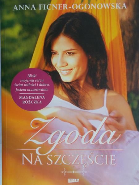 Ficner-Ogonowska Anna - Zgoda na szczęście
