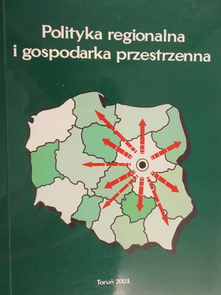 Potoczek Andrzej - Polityka regionalna i gospodarka przestrzenna