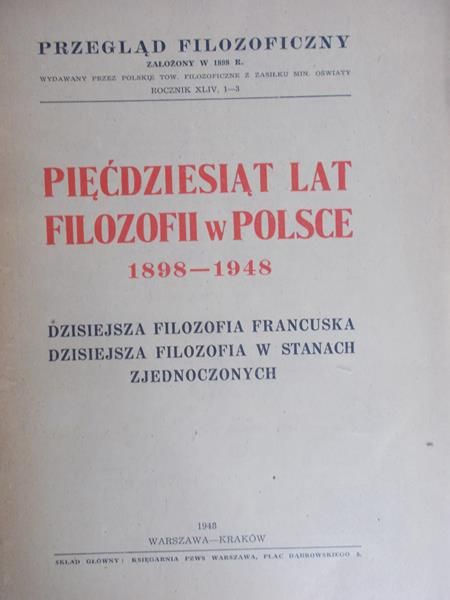 Tatarkiewicz Władysław - Pięćdziesiąt lat filozofii w Polsce 1898-1948, 1948 r.