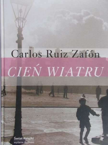 Ruiz Zafon Carlos - Cień wiatru