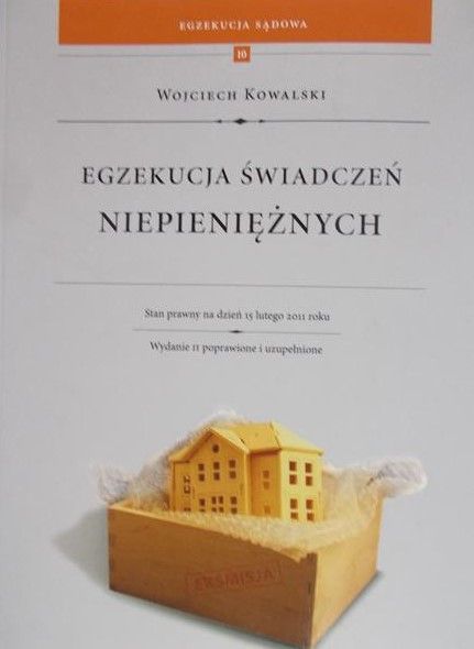 Kowalski Wojciech - Egzekucja swiadczeń niepieniężnych