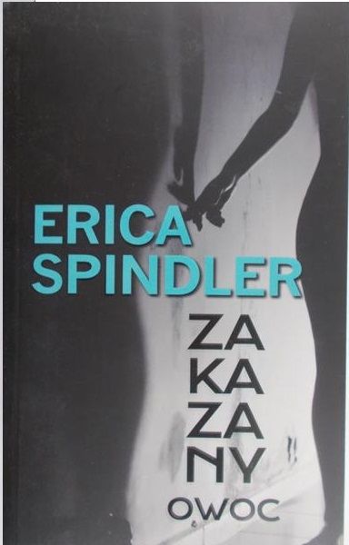 Spindler Erica - Zakazany owoc