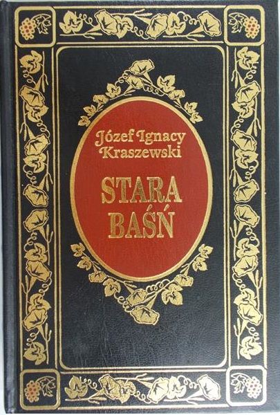 Kraszewski Józef I. - Stara baśń