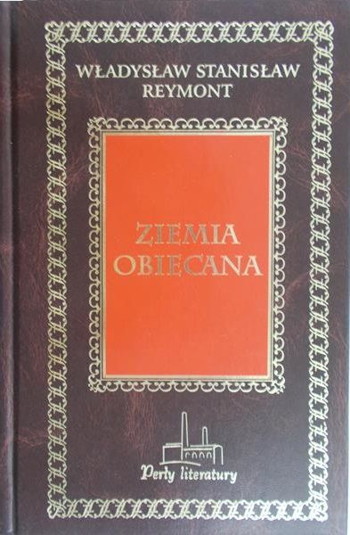 Reymont Władysław Stanisław - Ziemia obiecana