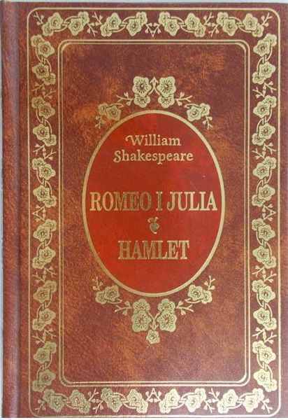 Shakespeare William -  Romeo i Julia / Hamlet