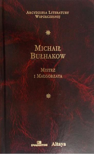 Bułhakow Michał - Mistrz i Małgorzata