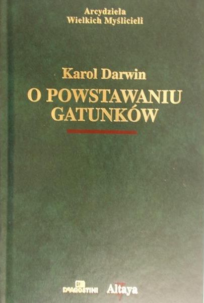 Darwin Karol - O powstaniu gatunków