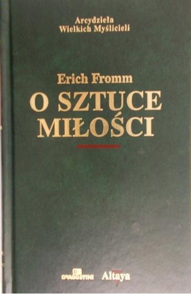 Fromm Erich - O sztuce miłości