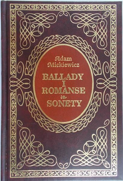 Mickiewicz Adam - Ballady i romanse. Sonety