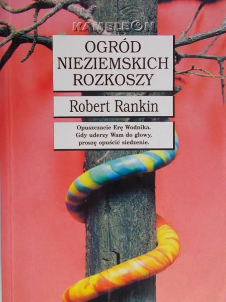 Rankin Robert - Ogród nieziemskich rozkoszy