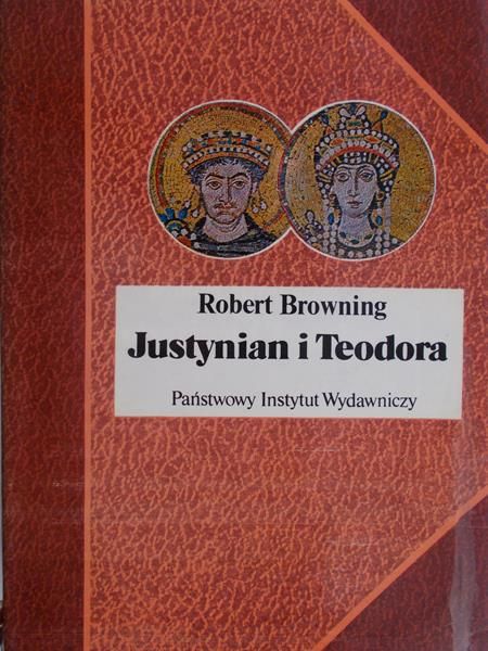 Browning Robert - Justynian i Teodora